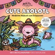 Cover-Bild zum Titel 'Cute Axolotl I Ausmalbuch für Erwachsene' von ''