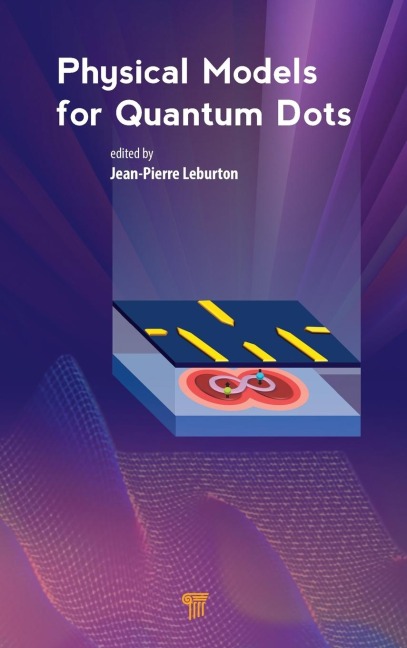 Physical Models for Quantum Dots - 