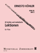 Cover-Bild zum Titel '20 leichte und melodische Lektionen op. 93 Heft 2 für Flöte solo' von 'Ernesto Köhler'