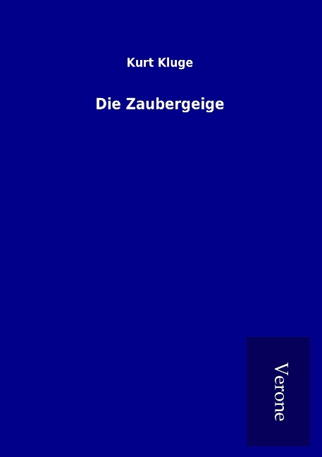 Die Zaubergeige - Kurt Kluge
