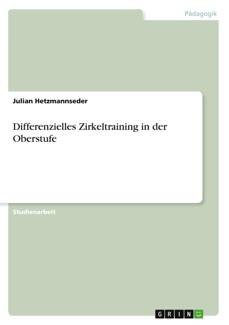 Differenzielles Zirkeltraining in der Oberstufe - Julian Hetzmannseder
