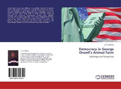 Democracy in George Orwell¿s Animal Farm - James Ahikpa