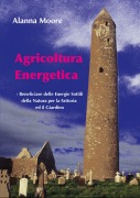 Agricoltura Energetica - Alanna Moore