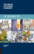 Cover-Bild zum Titel 'The Urban Sketching Handbook 101 Sketching Tips' von 'Stephanie Bower'