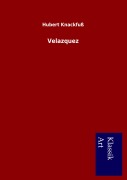Cover-Bild zum Titel 'Velazquez' von 'Hubert Knackfuß'