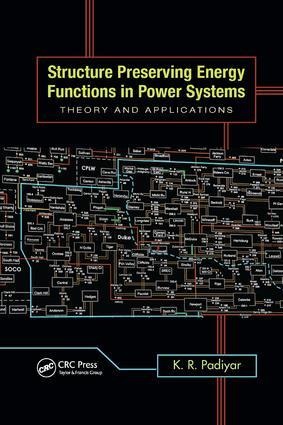 Structure Preserving Energy Functions in Power Systems - K R Padiyar