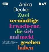 Zwei vernünftige Erwachsene, die sich mal nackt gesehen haben - Anika Decker