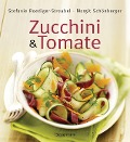 Cover-Bild zum Titel 'Zucchini und Tomate' von 'Stefanie Roediger-Streubel, Margit Schönberger'