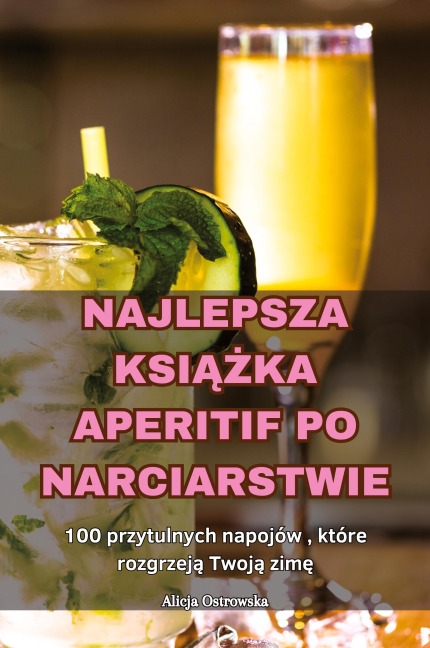 NAJLEPSZA KSI¿¿KA APERITIF PO NARCIARSTWIE - Alicja Ostrowska