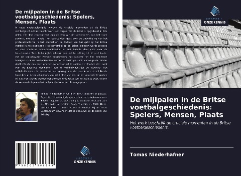 De mijlpalen in de Britse voetbalgeschiedenis: Spelers, Mensen, Plaats - Tomas Niederhafner
