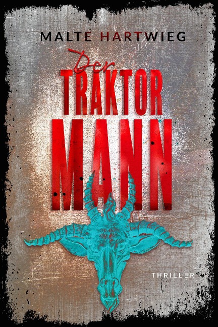 Der Traktormann - Malte Hartwieg