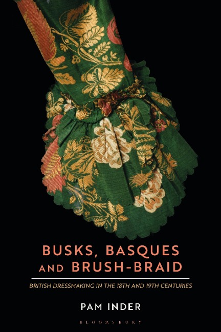 Busks, Basques and Brush-Braid - Pam Inder