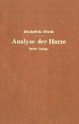 Cover-Bild zum Titel 'Analyse der Harze Balsame und Gummiharze nebst ihrer Chemie und Pharmakognosie' von 'Karl Dieterich, Na Stock'