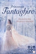 Cover-Bild zum Titel 'Prinzessin Fantaghiro. Im Bann der Weißen Wälder' von 'Jennifer Alice Jager'