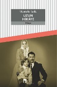 Cover-Bild zum Titel 'Uzun Hikaye' von 'Mustafa Kutlu'