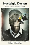 Cover-Bild zum Titel 'Nostalgic Design' von 'William C Kurlinkus'