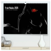 Fruit Nudes 2026 (hochwertiger Premium Wandkalender 2026 DIN A2 quer), Kunstdruck in Hochglanz - Michael Schultes