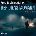 Der Dienstagmann - Ein Fall für Abel (Ungekürzt) - Fred Breinersdorfer