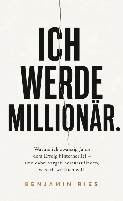 ICH WERDE MILLIONÄR. - Benjamin Ries