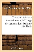 Cover-Bild zum Titel 'Cours de Littérature Dramatique Ou de l'Usage Des Passions Dans Le Drame' von 'Saint-Marc Girardin'