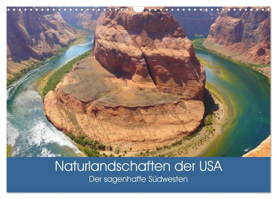 Naturlandschaften der USA. Der sagenhafte Südwesten (Wandkalender 2025 DIN A3 quer), CALVENDO Monatskalender - Elisabeth Stanzer