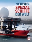 Cover-Bild zum Titel 'Die besten Spezialschiffe der Welt' von 'Hans Karr'