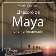 Cover-Bild zum Titel 'El tesoro de Maya' von 'Martín Cuburu'
