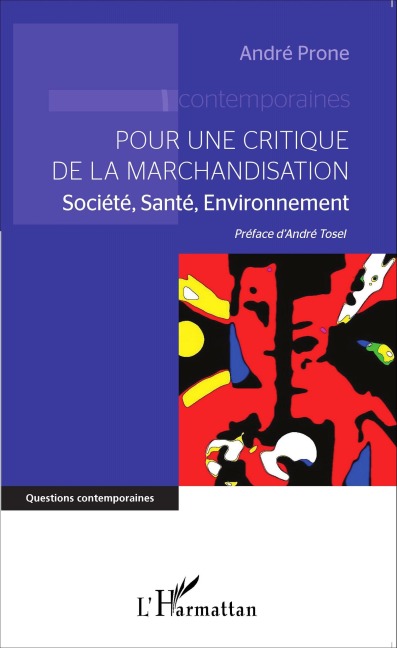 Pour une critique de la marchandisation - André Prone