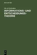 Cover-Bild zum Titel 'Informations- und Entscheidungstheorie' von 'Dieter Schneider'
