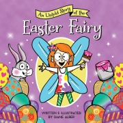 Cover-Bild zum Titel 'An Untold Story of the Easter Fairy' von 'Diane Alber'