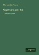 Cover-Bild zum Titel 'Ausgewählte Komödien' von 'Titus Maccius Plautus'