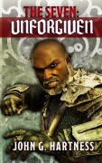 Cover-Bild zum Titel 'The Seven: Unforgiven' von 'John G. Hartness'