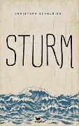 Cover-Bild zum Titel 'Sturm' von 'Christoph Scheuring'