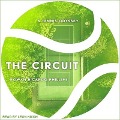 The Circuit: A Tennis Odyssey - Rowan Ricardo Phillips