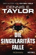 Cover-Bild zum Titel 'Die Singularitätsfalle' von 'Dennis E. Taylor'