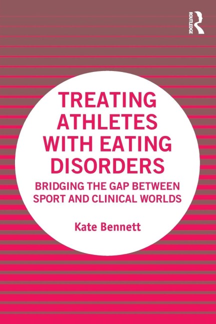 Treating Athletes with Eating Disorders - Kate Bennett