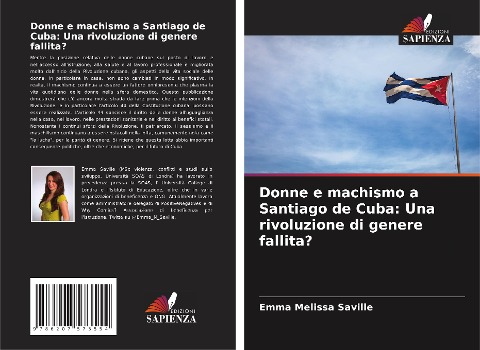 Donne e machismo a Santiago de Cuba: Una rivoluzione di genere fallita? - Emma Melissa Saville