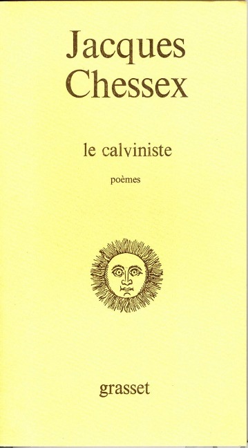 Le calviniste - Jacques Chessex