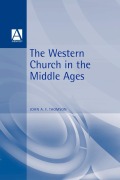 Cover-Bild zum Titel 'The Western Church in the Middle Ages' von 'John A. Thomson'