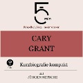 Cary Grant: Kurzbiografie kompakt - Jürgen Fritsche, Minuten, Minuten Biografien