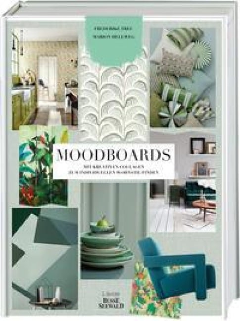 Moodboards - Frederike Treu, Marion Hellweg