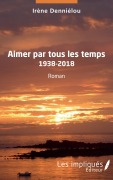 Cover-Bild zum Titel 'Aimer par tous les temps' von 'Irène Denniélou'