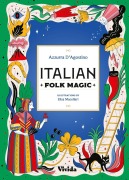 Cover-Bild zum Titel 'Italian Folk Magic' von 'Azzurra D'Agostino'