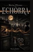 Cover-Bild zum Titel 'ECHORRA' von 'Marius Pfitzner'