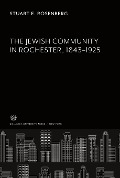 Cover-Bild zum Titel 'The Jewish Community in Rochester 1843-1925' von 'Stuart E. Rosenberg'