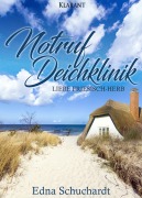 Cover-Bild zum Titel 'Notruf Deichklinik. Liebe friesisch - herb' von 'Edna Schuchardt'