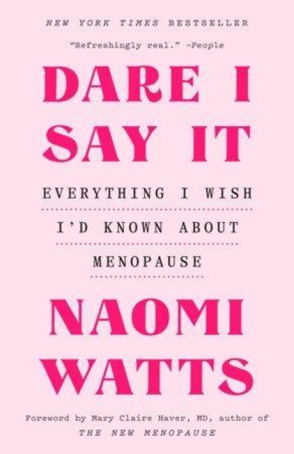 Dare I Say It - Naomi Watts