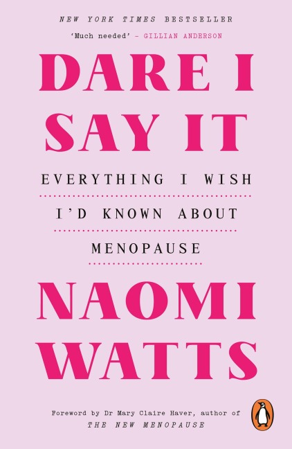 Dare I Say It - Naomi Watts