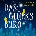 Cover-Bild zum Titel 'Das Glücksbüro' von 'Andreas Izquierdo'
