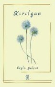 Cover-Bild zum Titel 'Kirilgan' von 'Leyla Yalcin'